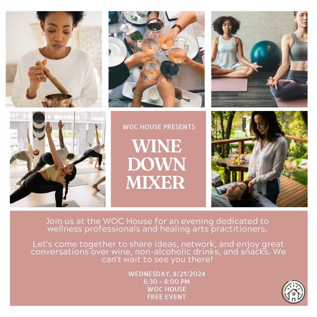 Join us for the "Wine Down Mixer" at WOC House on Wednesday, 8/21/2024, from 6:30-8:00 PM. Enjoy an evening of yoga, wine, and delicious food. Don't miss out on the perfect blend of relaxation and mingling!